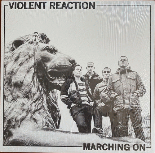 Violent Reaction : Marching On